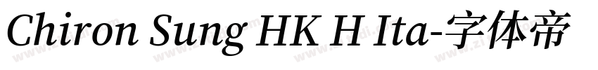 Chiron Sung HK H Ita字体转换
